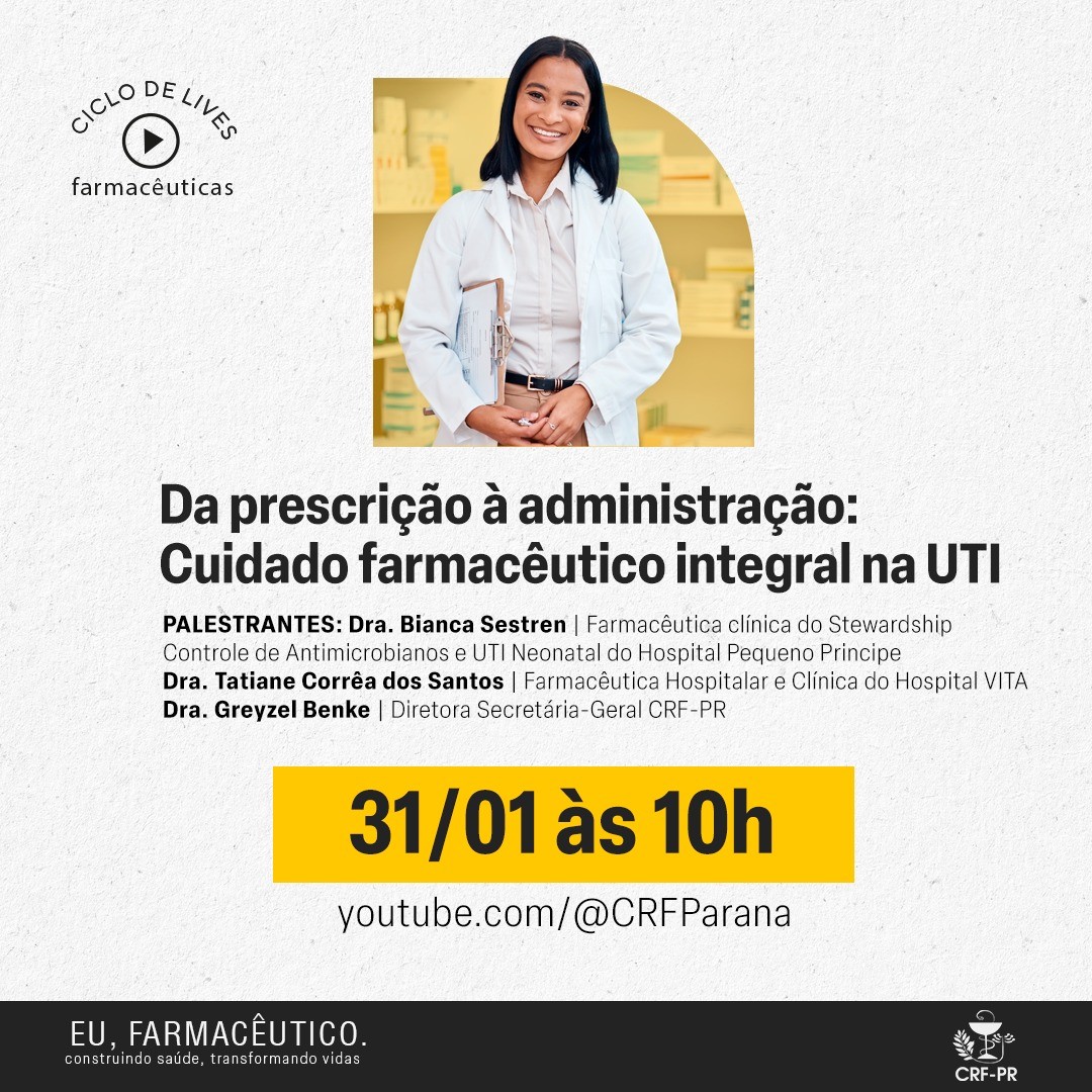 Ciclo de lives farmacêuticas - Da prescrição à administração: Cuidado farmacêutico integral na UTI