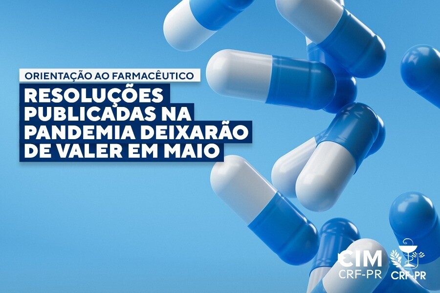 orientacao-ao-farmaceutico-resolucoes-publicadas-na-pandemia-deixarao-de-valer-em-maio