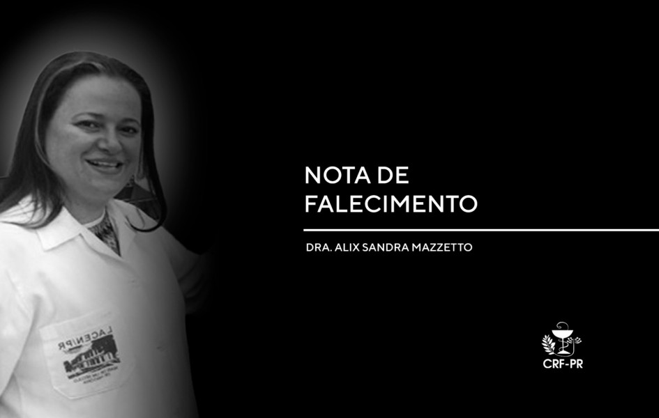crf-pr-lamenta-a-morte-da-farmaceutica-dra-alix-sandra-mazetto-chefe-do-sistema-estadual-de-laboratorios-do-lacenpr
